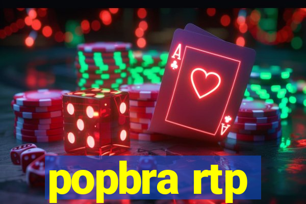 popbra rtp